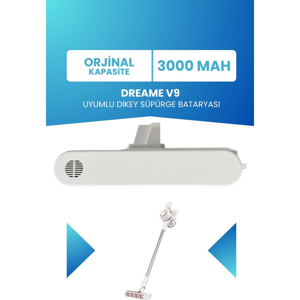 Electroll Dreame V9 Uyumlu Batarya (Orjinal Kapasite) 25.2 V 3000MAH Pil Şarjlı Dikey Süpürge Bataryası Elektrikli Süpürge Aksesuarları Fiyatı