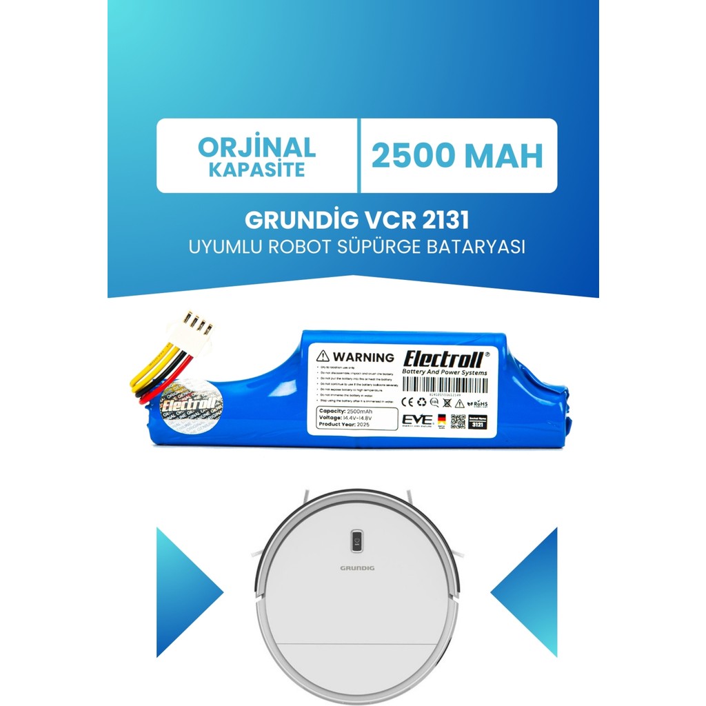 Electroll Grundig Vcr 2131 Uyumlu Batarya (Orjinal Kapasite) 2500MAH Pil Robot Süpürge Bataryası Değişimi Robot Süpürgeler Fiyatı