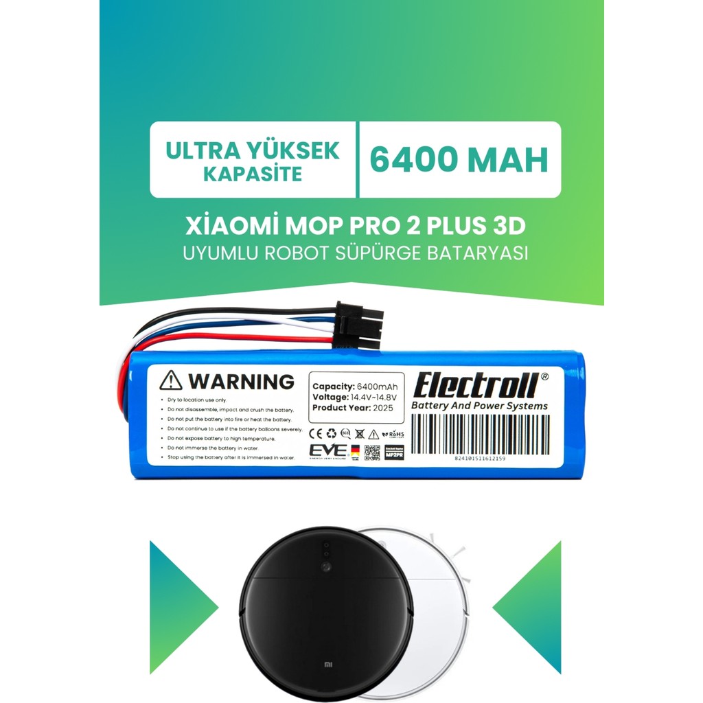 Electroll Xiaomi Mi Robot Vacuum Mop 2 Pro Plus 3D Uyumlu Batarya (Ultra Yüksek Kapasite) 6400MAH BHR4707GL Elektrikli Süpürge Aksesuarları Fiyatı