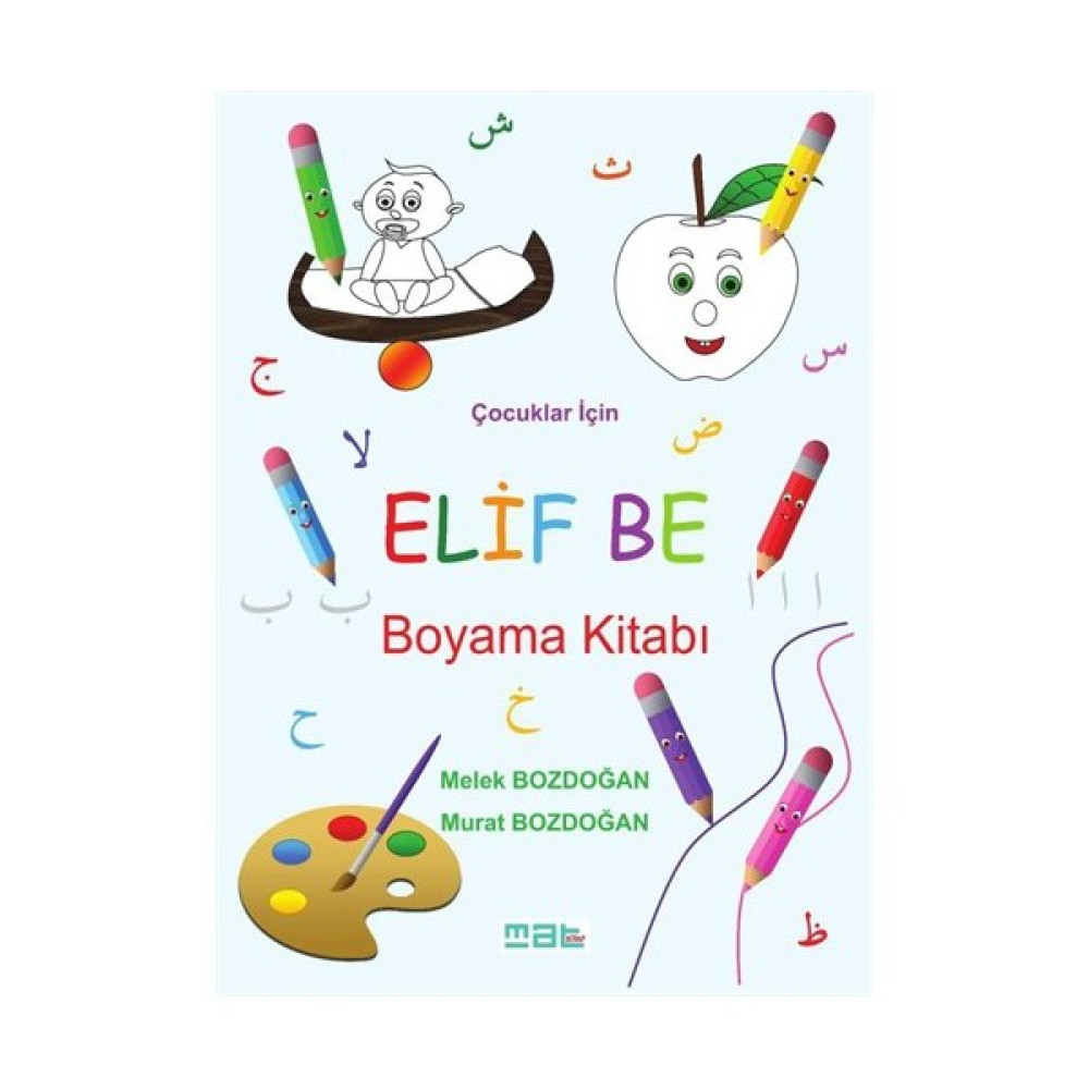 Elif Be Boyama Kitabı - Melek Bozdoğan Okul Öncesi Eğitici & Öğretici Kitaplar Fiyatı