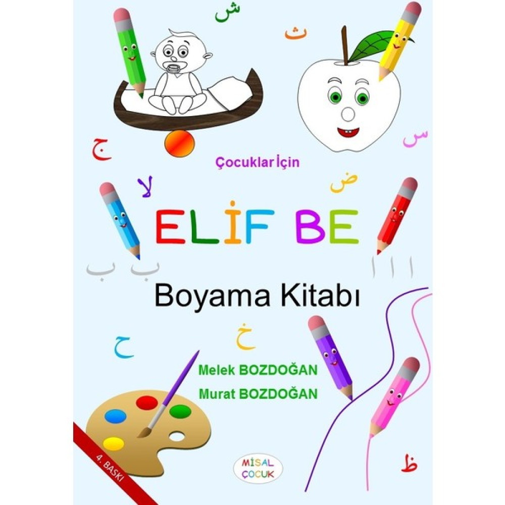 Elif Be Boyama Kitabı - Melek ve Murat Bozdoğan Okul Öncesi Eğitici & Öğretici Kitaplar Fiyatı