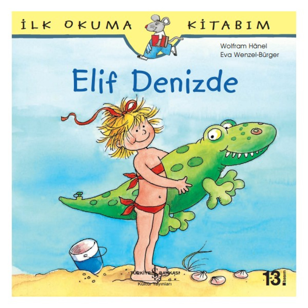 Elif Denizde - İlk Okuma Kitabım - Liane Schneider Çocuk Masal Fiyatı