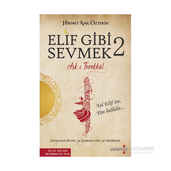 Elif Gibi Sevmek 2: Aşk-ı Tevekkül - Hikmet Anıl Öztekin Diğer Fiyatı