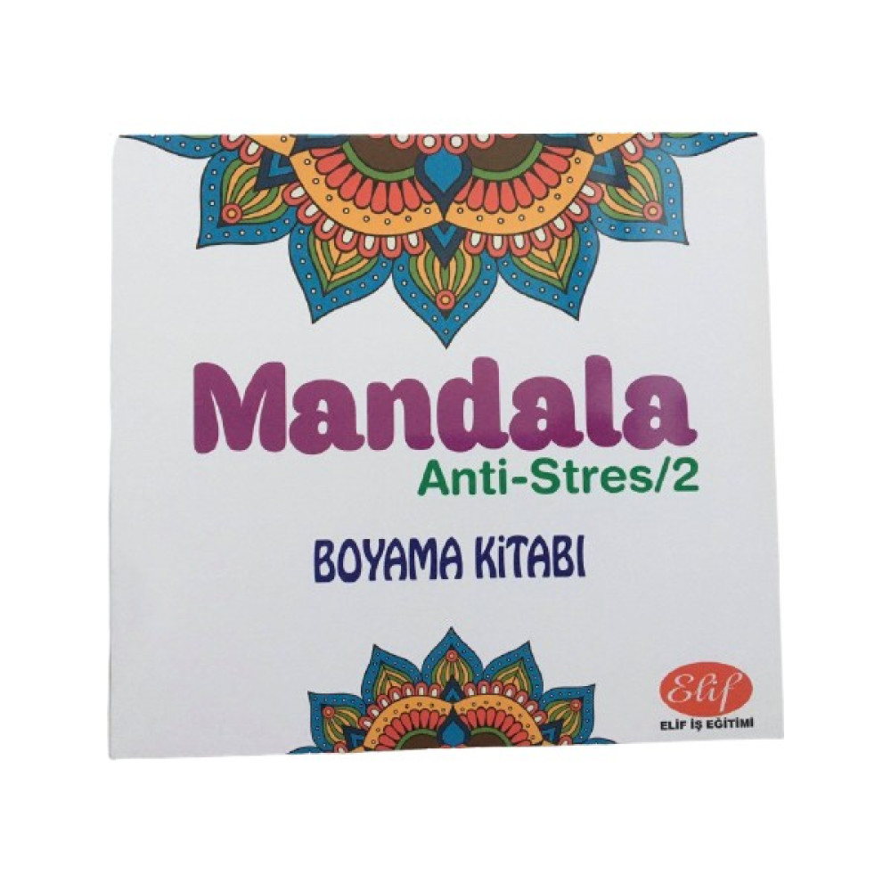 Elif İş Eğitimi Mandala Anti-Stress/2 Boyama Kitabı Aktivite & Eğitici Kitaplar Fiyatı