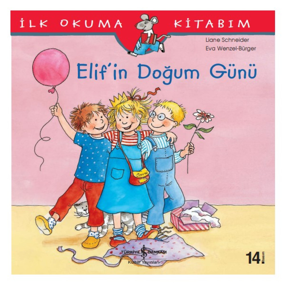 Elif'in Doğum Günü - İlk Okuma Kitabım - Liane Schneider Çocuk Masal Fiyatı
