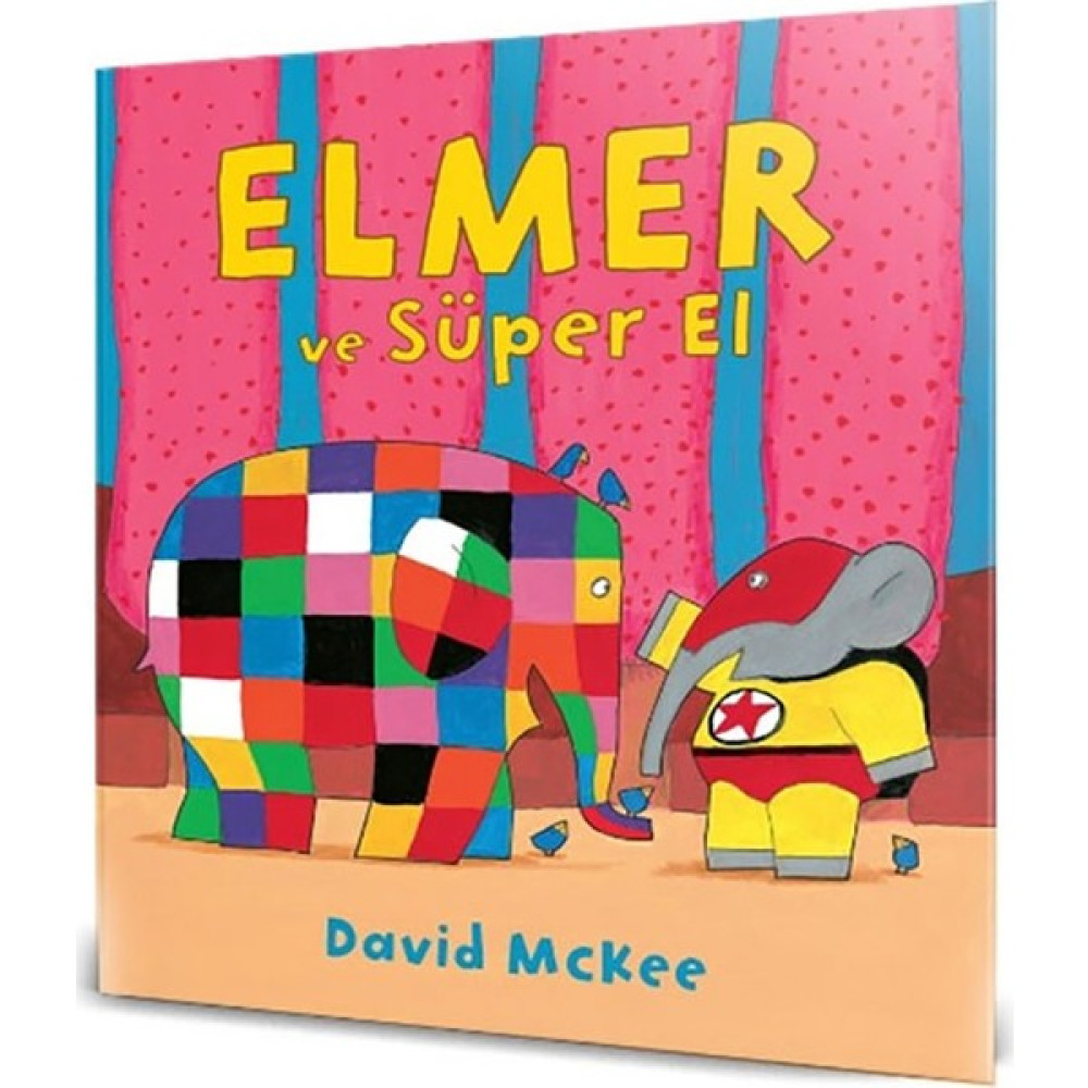 Elmer ve Süper El - 0 - 3 Yaş Okul Öncesi Eğitici & Öğretici Kitaplar Fiyatı