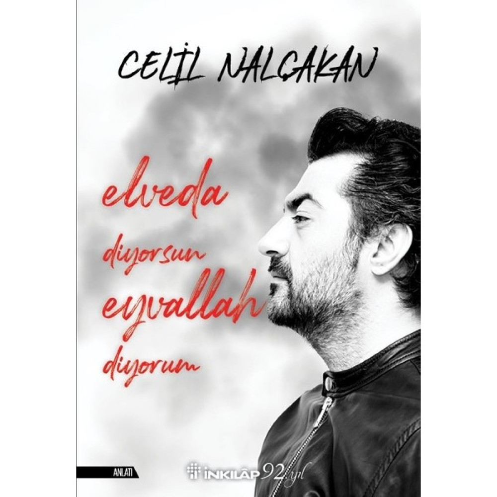 Elveda Diyorsun Eyvallah Diyorum - Celil Nalçakan Mektup - Anı - Günlük - Anlatı Fiyatı