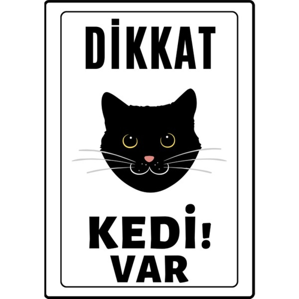 Emach Dizayn Dikkat Kedi Var Uyarı Ikaz Levhası Pvc Kaplama A4 Kara 3 Evcil Hayvan Ürünleri Fiyatı