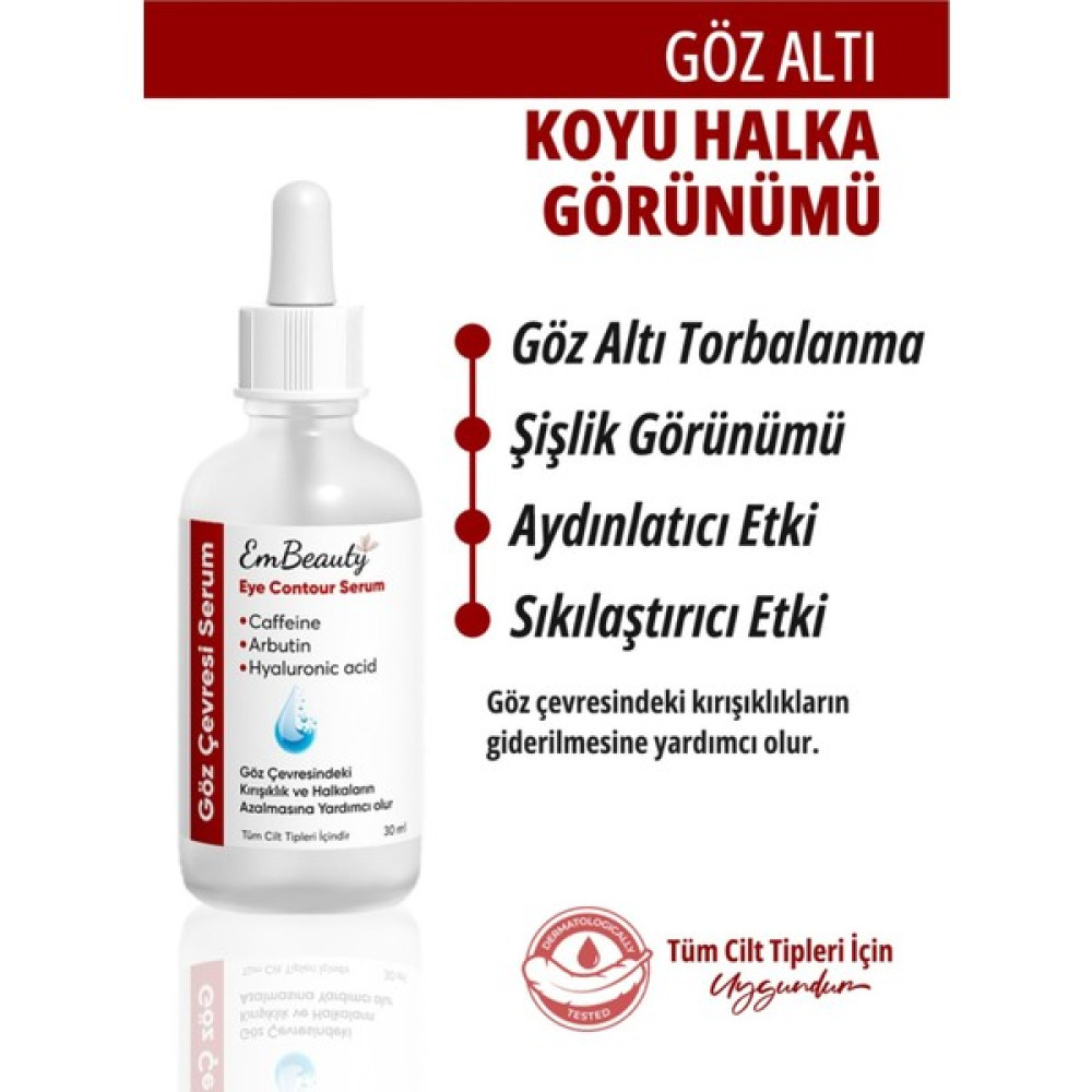 Embeauty Göz Çevresi Giderici Aydınlatıcı, Koyu Halka Görünümünü Azaltan Göz Serumu 30 M Göz Kremi Fiyatı