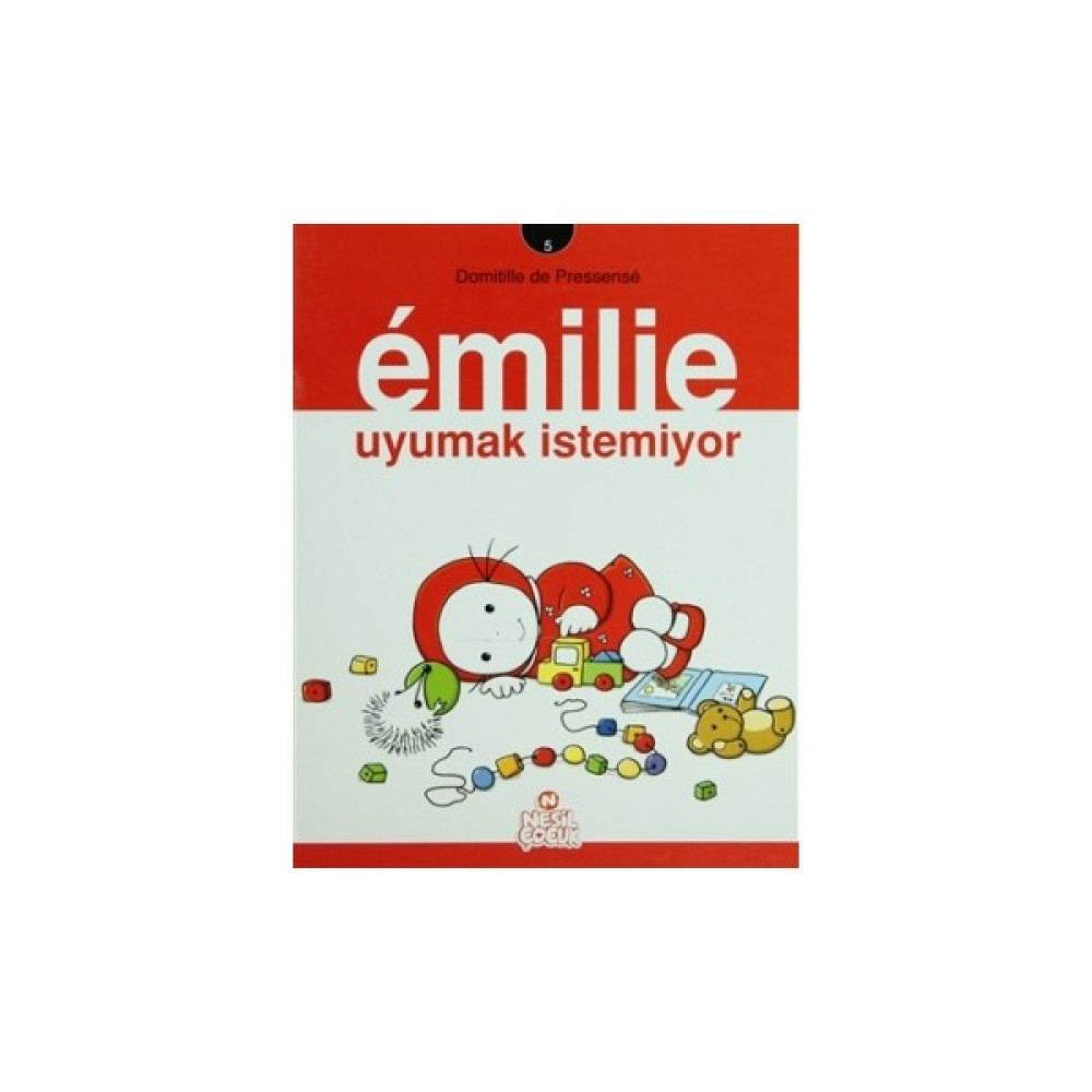 Emilie Uyumak İstemiyor Okul Öncesi Eğitici & Öğretici Kitaplar Fiyatı