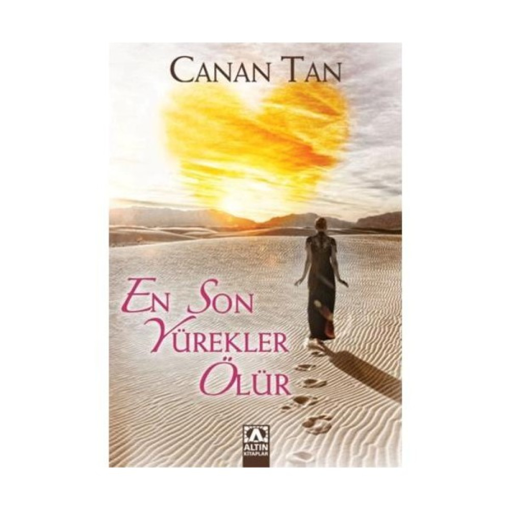 En Son Yürekler Ölür - Canan Tan Aşk Roman ve Öyküleri Fiyatı