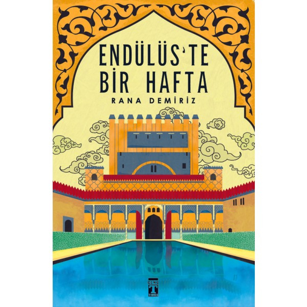 Endülüste Bir Hafta - Rana Demiriz Çocuk Öykü Fiyatı