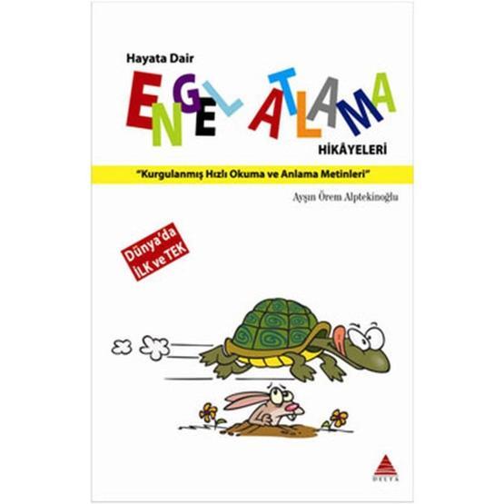 ENGEL ATLAMA HIKÂYELERI - AYŞIN ÖREM ALPTEKİNOĞLU