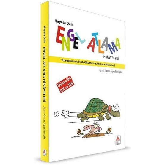 ENGEL ATLAMA HIKÂYELERI - AYŞIN ÖREM ALPTEKİNOĞLU