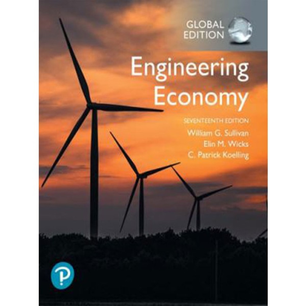 Engineering Economy - William G. Sullivan - Elin M. Wicks - C.patrick Koelling Ekonomi Pazarlama Kitapları Fiyatı