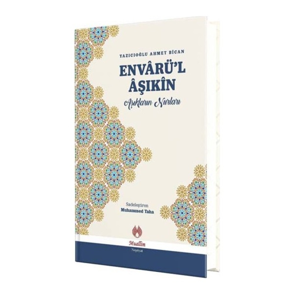 Envarül Aşikin -Aşıkların Nurları- Yazıcıoğlu Ahmet Bican Din Kitapları Fiyatı