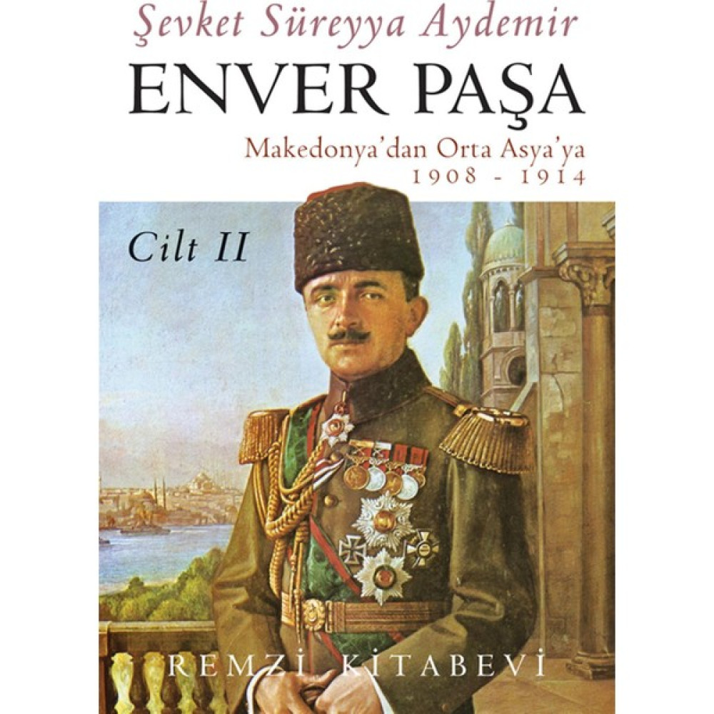 Enver Paşa (2.Cilt) Yakın Türkiye Tarihi Fiyatı