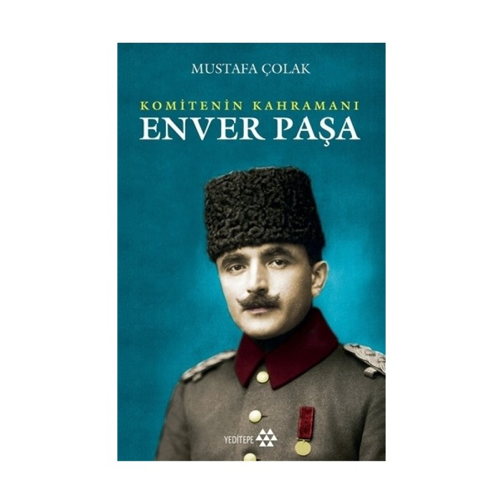 Enver Paşa - Mustafa Çolak Osmanlı Tarihi Fiyatı