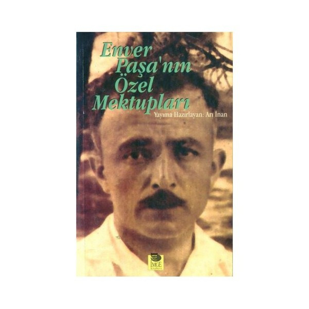 Enver Paşa'nın Özel Mektupları Mektup - Anı - Günlük - Anlatı Fiyatı