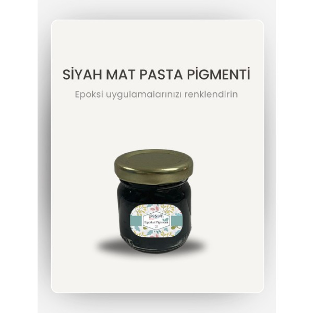 Eposoft Epoksi Mat Renk Pasta Pigmenti Siyah Mat Pasta Pigment Boya 30 gr Akrilik Boya Fiyatı