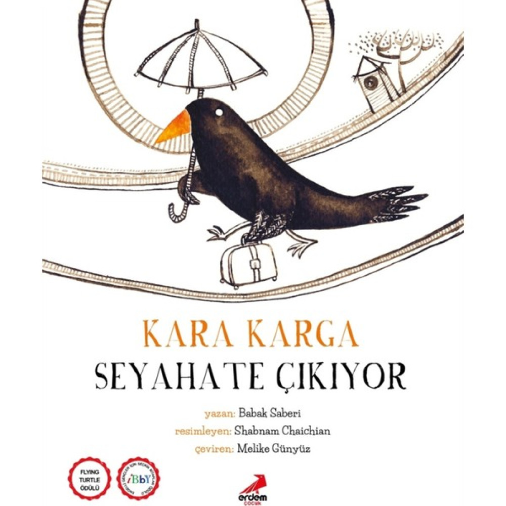 Erdem Çocuk Kara Karga Seyahate Çıkıyor - Babak Saberi Okul Öncesi Eğitici & Öğretici Kitaplar Fiyatı