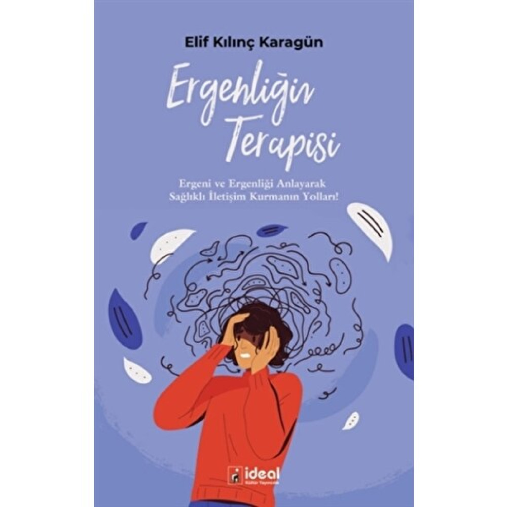 Ergenliğin Terapisi - Elif Kılınç Karagün Kişisel Gelişim ve Psikoloji Fiyatı