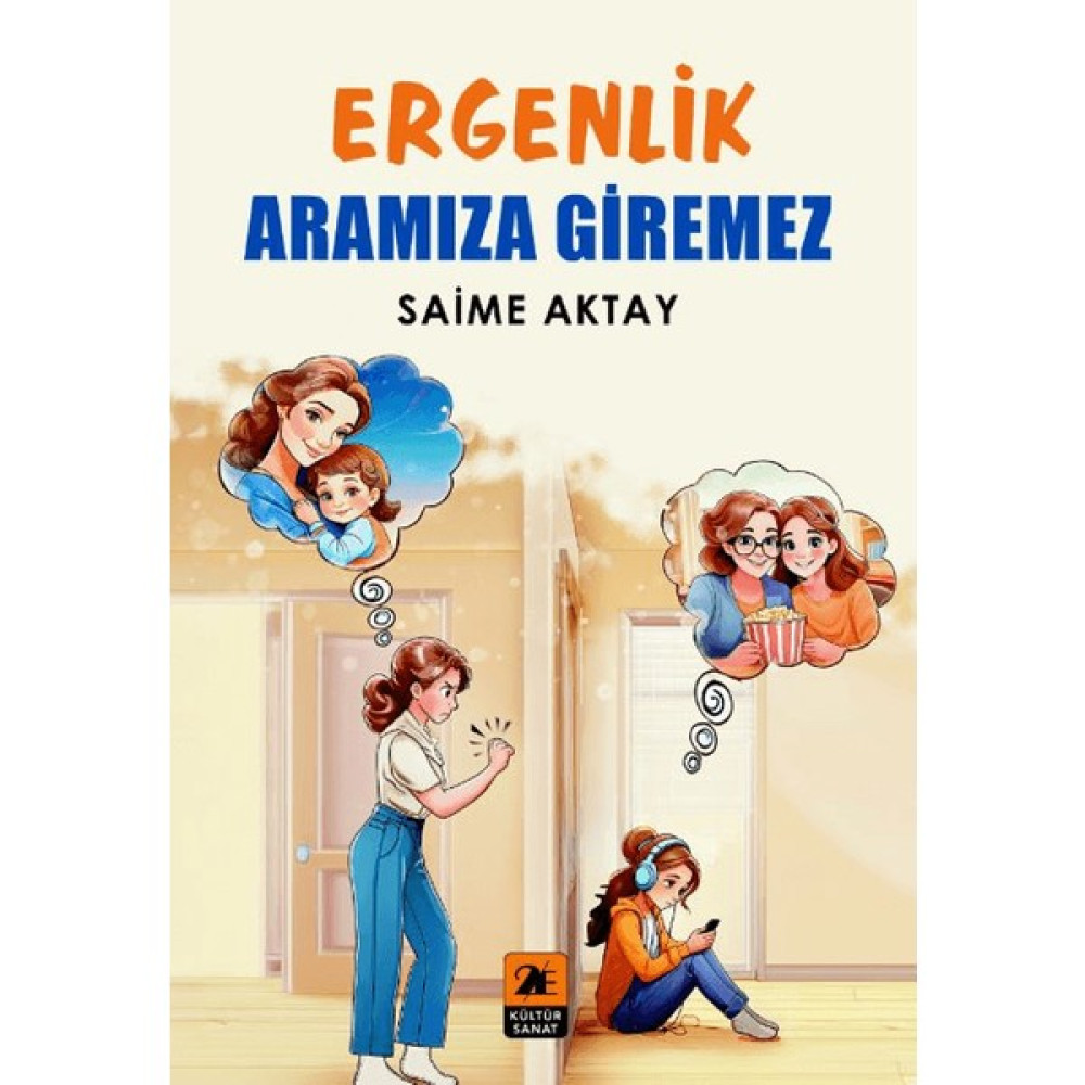 Ergenlik Aramıza Giremez - Saime Aktay Çocuk Bakımı Kitapları Fiyatı
