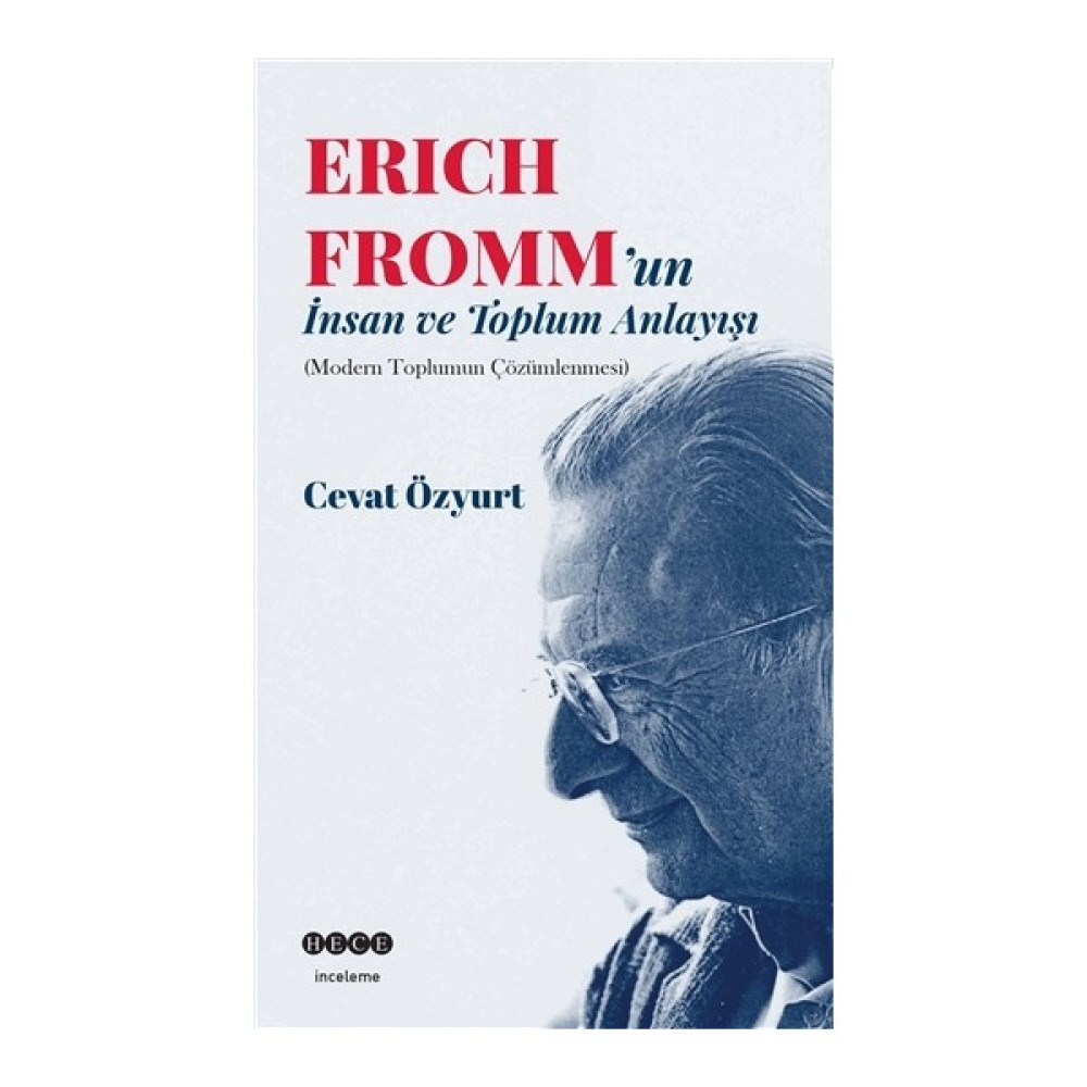 Eric Fromm'un İnsan ve Toplum Anlayışı Edebiyat Fiyatı