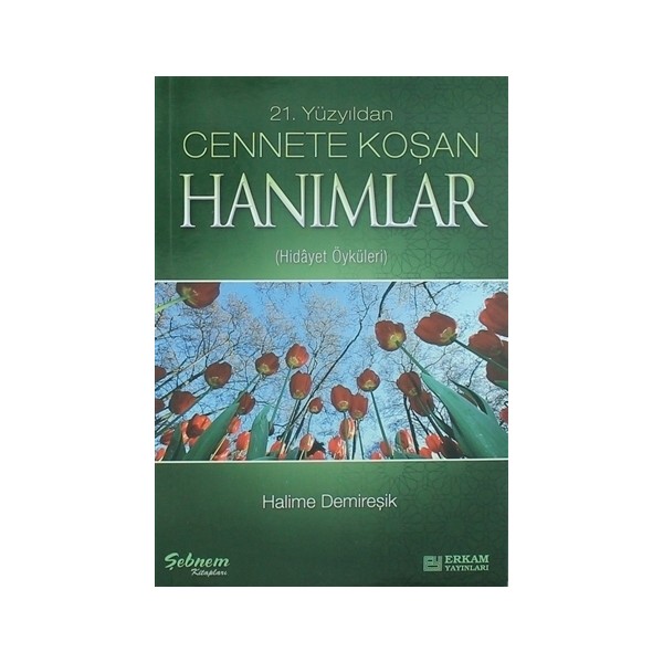Erkam Yayınları Cennete Koşan Hanımlar - Halime Demireşik Salon Halısı Fiyatı
