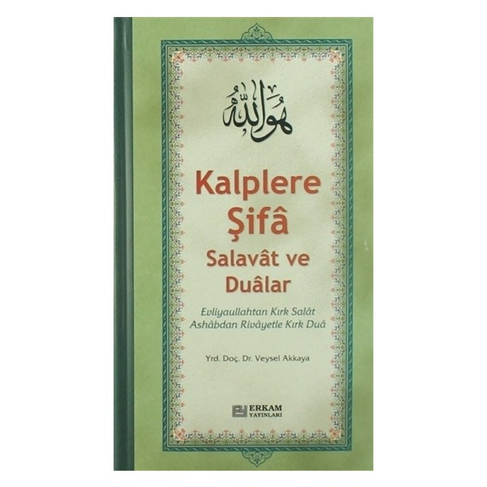 Erkam Yayınları Kalplere Şifa Salavat ve Dualar - Doç. Dr. Veysel Akkaya Yayın Evi 2020 Din Kitapları Fiyatı
