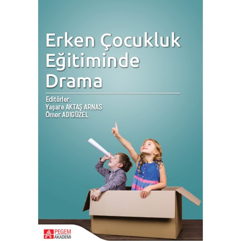 Erken Çocukluk Eğitiminde Drama - Ömer Adıgüzel Eğitim Yönetimi Fiyatı