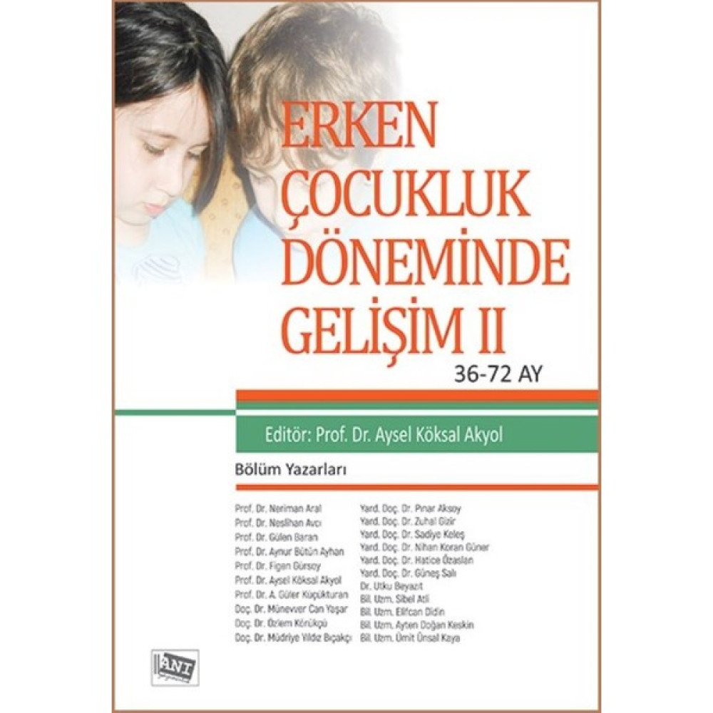 Erken Çocukluk Eğitiminde Gelişim 2 - Aysel Köksal Akyol Okul Öncesi Eğitici & Öğretici Kitaplar Fiyatı