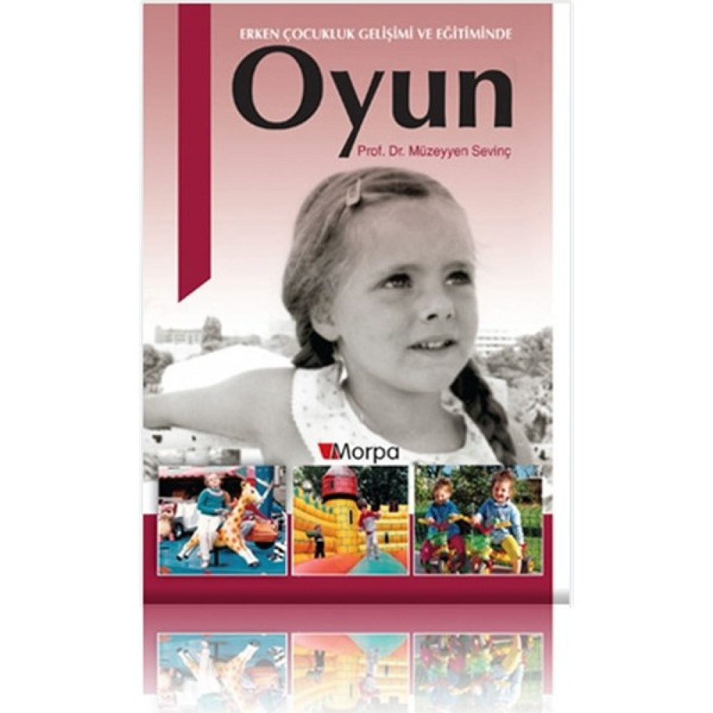 Erken Çocukluk Gelişimi ve Eğitiminde Oyun - Müzeyyen Sevinç Kaynak Kitapları Fiyatı