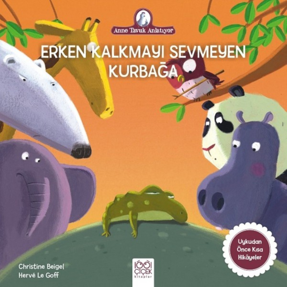 Erken Kalkmayı Sevmeyen Kurbağa - Christine Beigel Çocuk Öykü Fiyatı