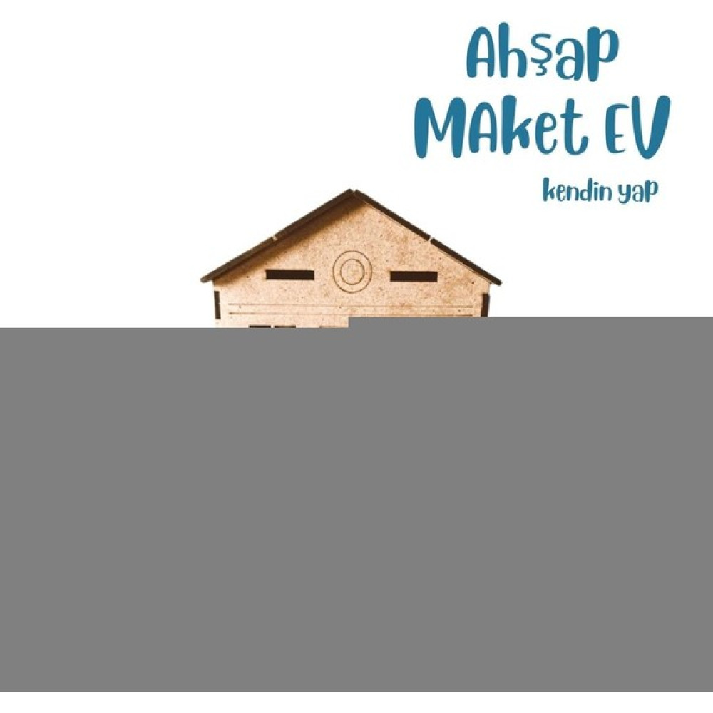 Erken Oyun Ahşap Maket Ev Maket Fiyatı