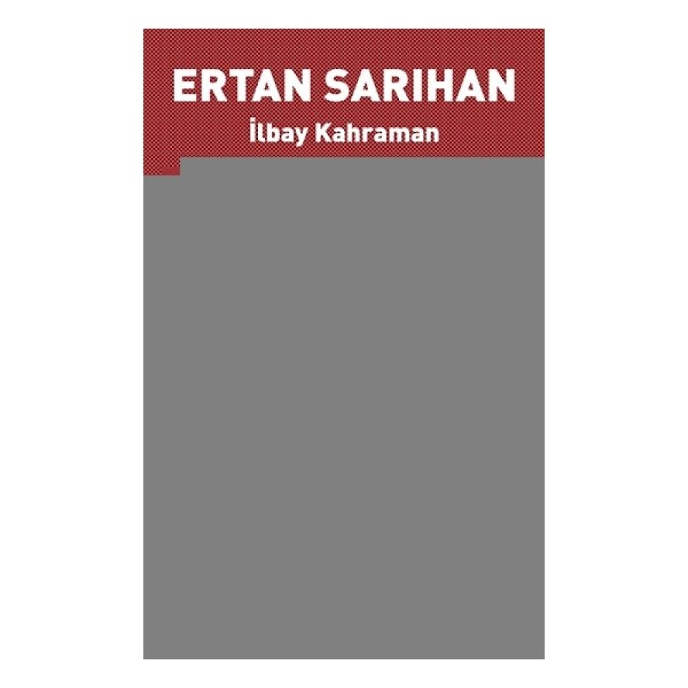 Ertan Sarıhan - İlbay Kahraman Yakın Türkiye Tarihi Fiyatı