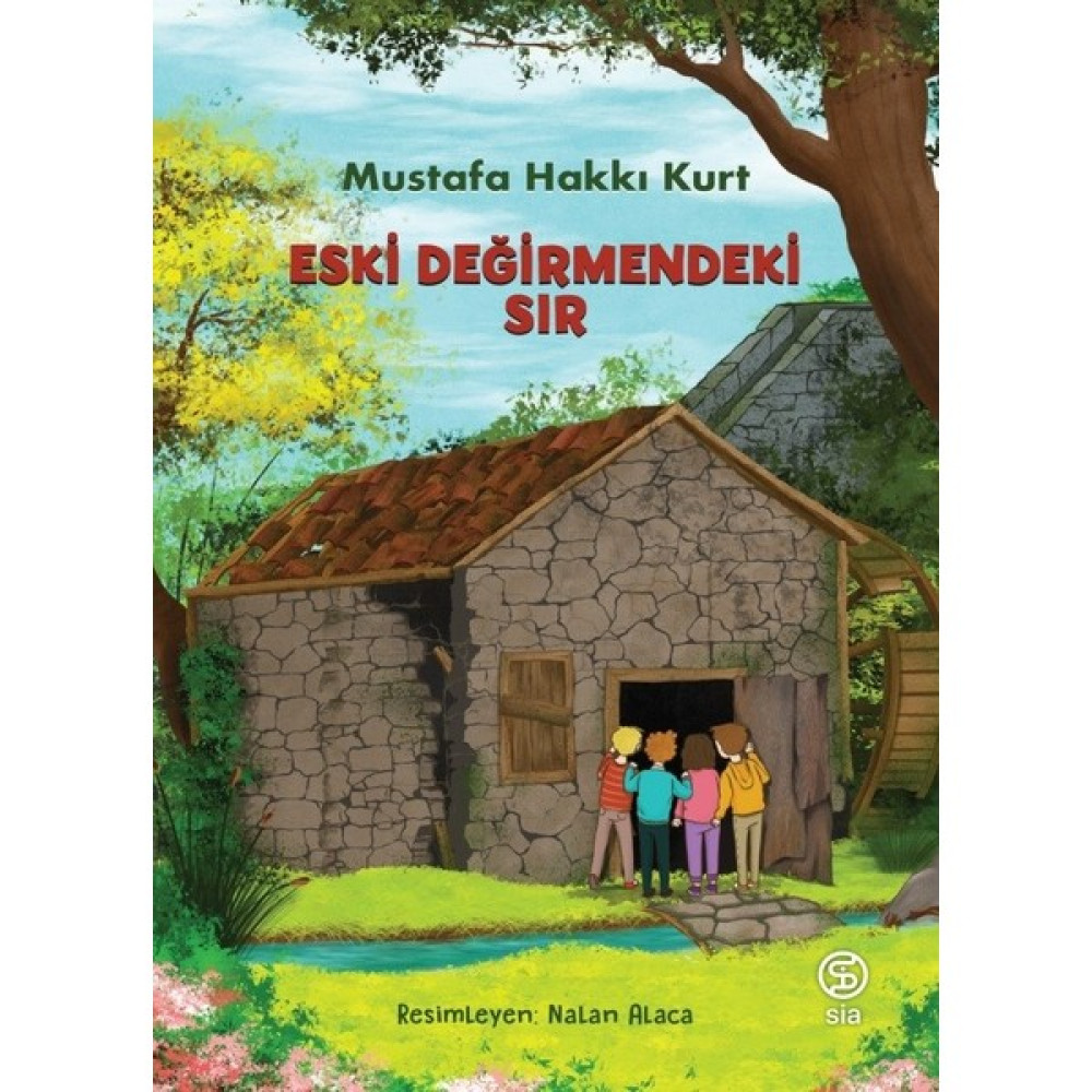 Eski Değirmendeki Sır - Mustafa Hakkı Kurt Çocuk Öykü Fiyatı