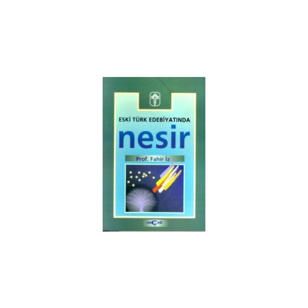 Eski Türk Edebiyatında Nesir - Fahir İz Edebiyat Fiyatı