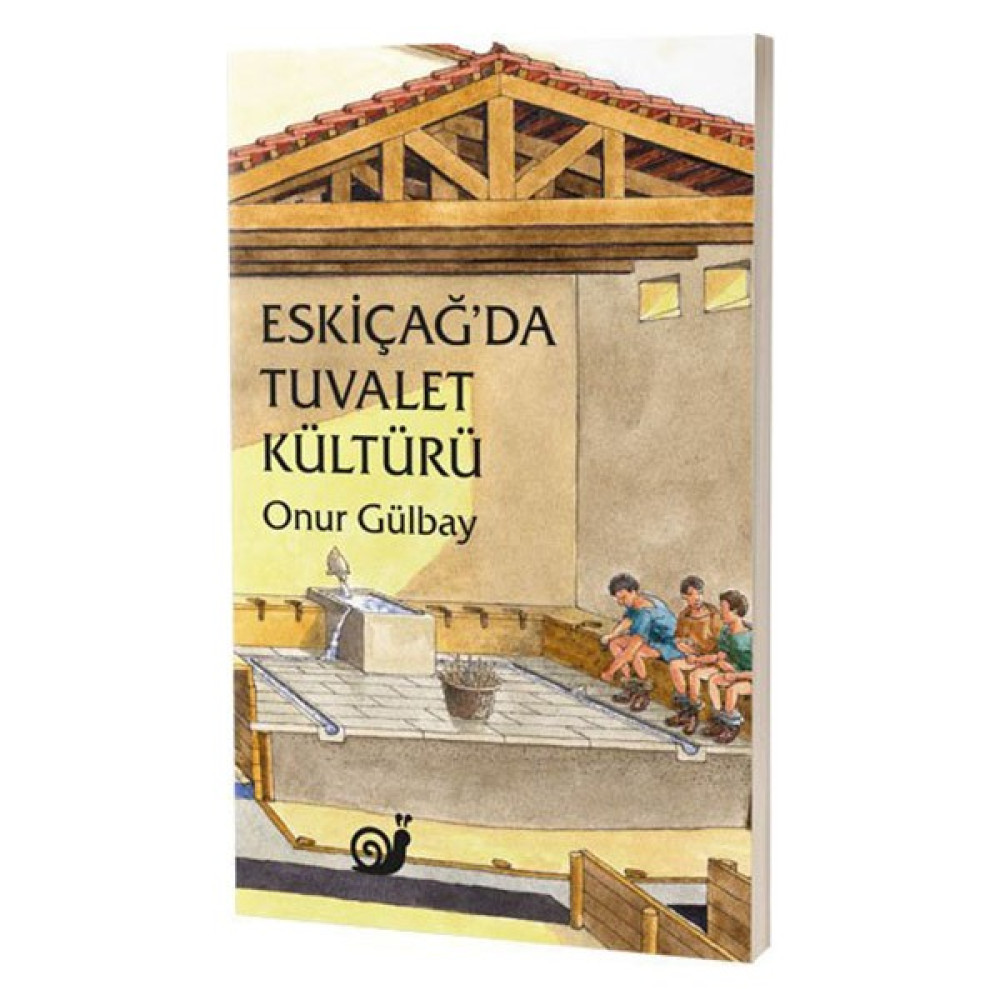 Eskiçağ’da Tuvalet Kültürü - Yazar* Onur Gülbay İnceleme Kitapları Fiyatı