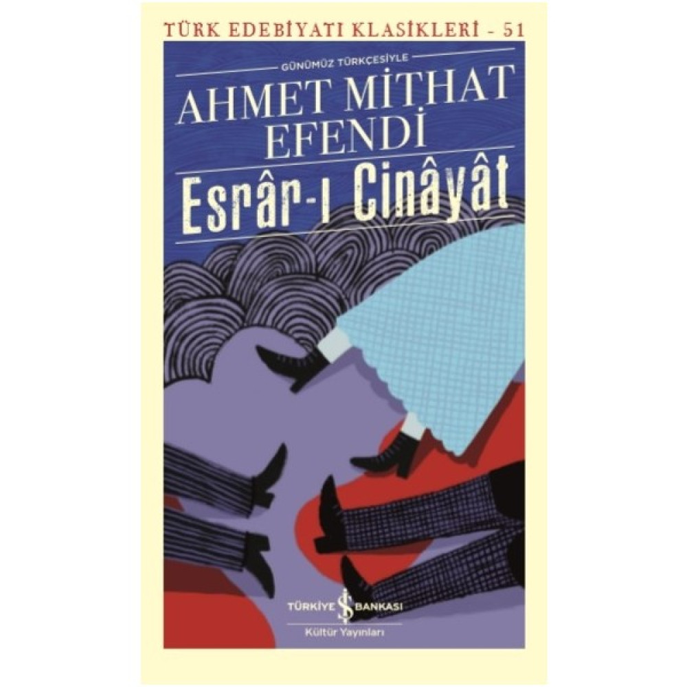 Esrâr-I Cinayât - Ahmet Mithat Efendi Türk Klasikleri Fiyatı