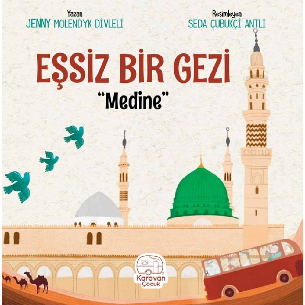 Eşsiz Bir Gezi "medine" - Jenny Molendyk Divleli Çocuk Öykü Fiyatı