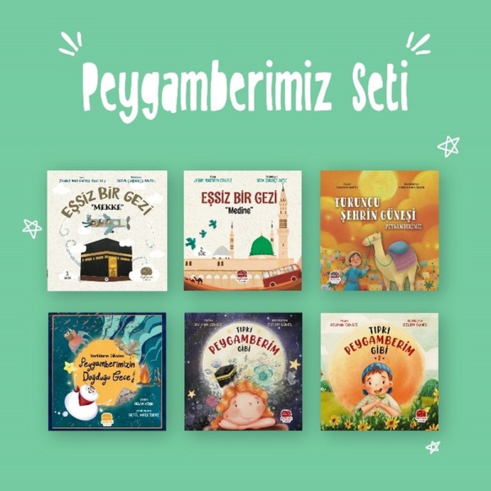 Eşsiz Bir Gezi Mekke - Medine - Tıpkı Peygamberim Gibi - Turuncu Şehrin Güneşi - Varlıkların Dilincen Peygamberimizin Doğduğu Gece 6 Kitap Okul Öncesi Eğitici & Öğretici Kitaplar Fiyatı