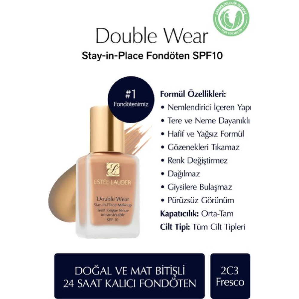 Estee Lauder Doğal ve Mat Bitişli - Double Wear Stay-in-Place Fondöten SPF 10 ( 2C3 Fresco ) - 30 ml Fondötenler Fiyatı