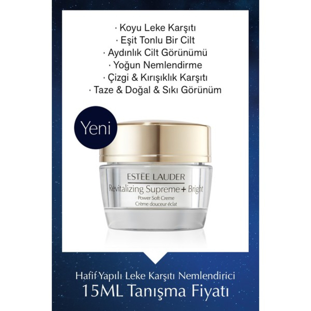 Estee Lauder Leke Karşıtı Nemlendirici Krem - Revitalizing Supreme+ Bright Hafif Yapılı Aydınlatıcı Etkili, 15ml Nemlendiriciler Fiyatı