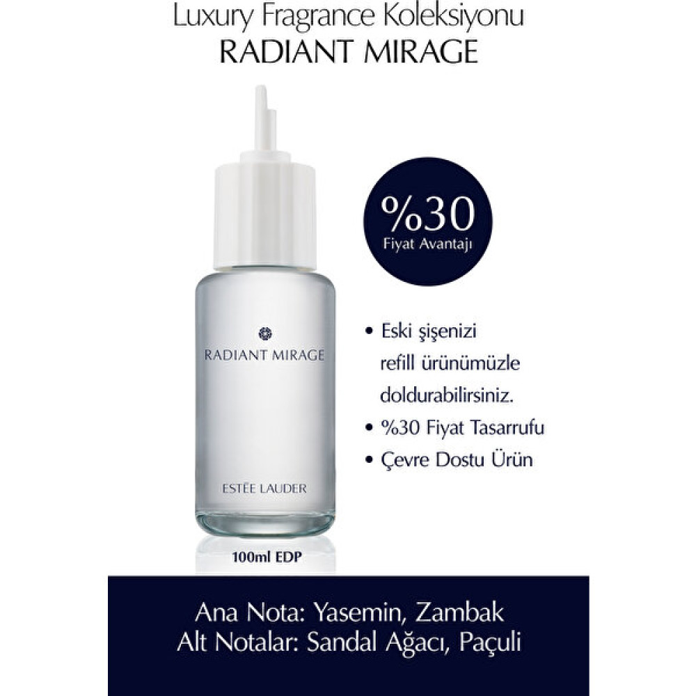 Estee Lauder Refill Parfüm - Radiant Mirage Kadın Parfüm - Edp 100 Ml Tekrar Dolum Kadın Parfümleri Fiyatı