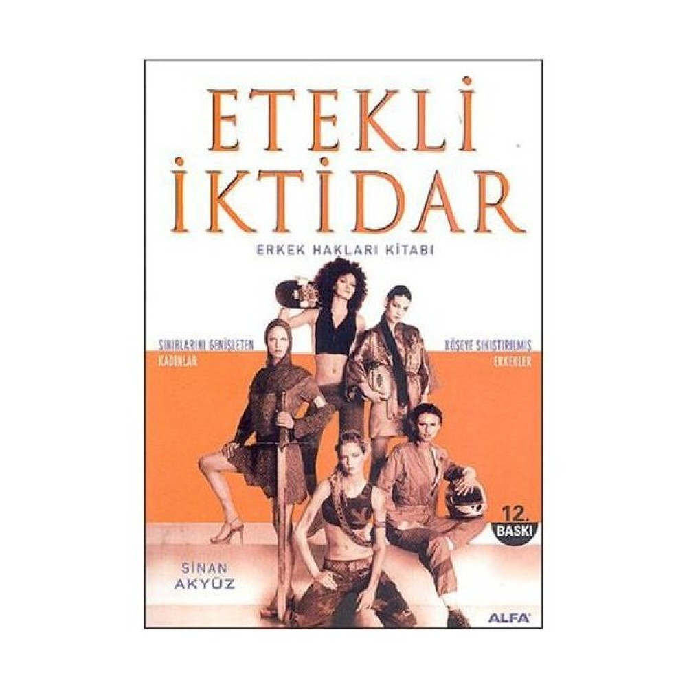Etekli İktidar (Erkek Hakları Kitabı) - Sinan Akyüz Psikoloji Kitapları Fiyatı
