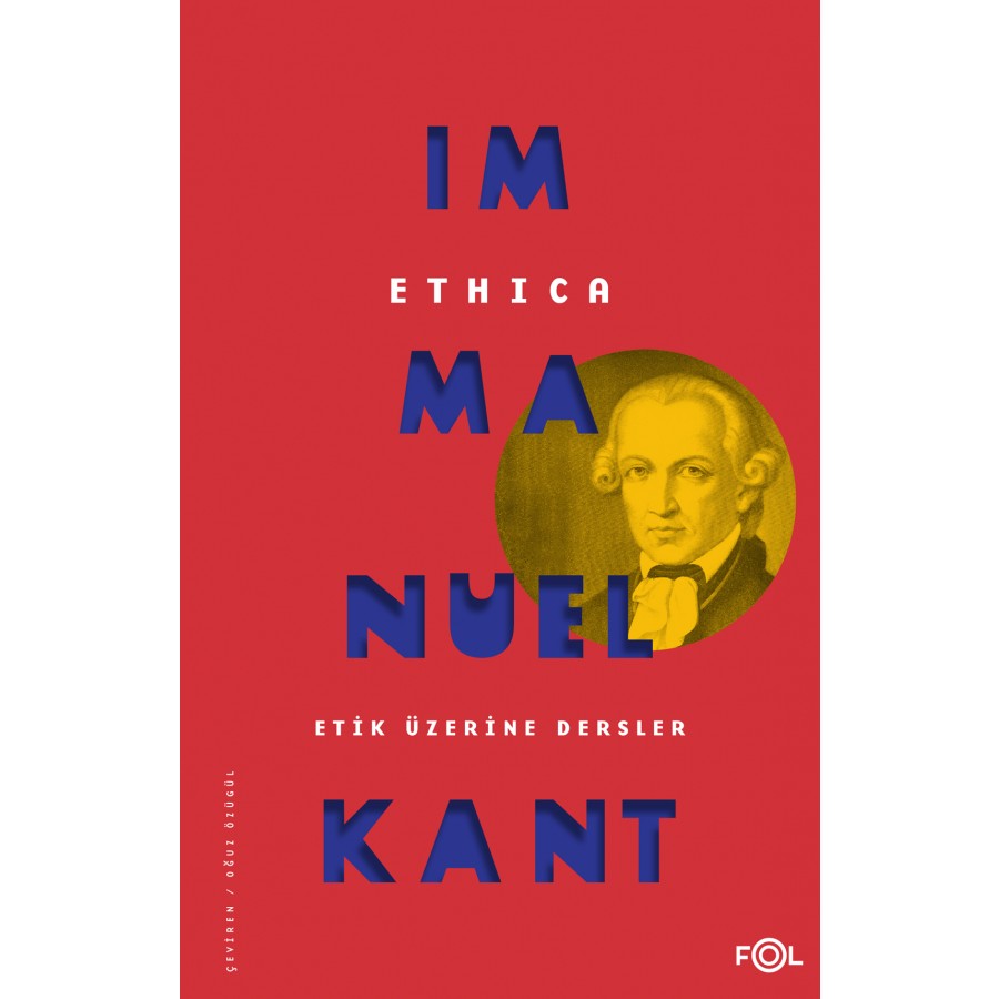 Ethica - Etik Üzerine Dersler - Immanuel Kant Diğer Fiyatı