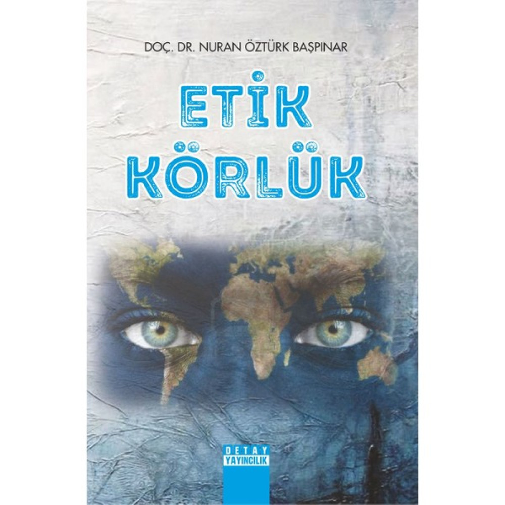 Etik Körlük - Nuran Öztürk Başpınar İnceleme Kitapları Fiyatı