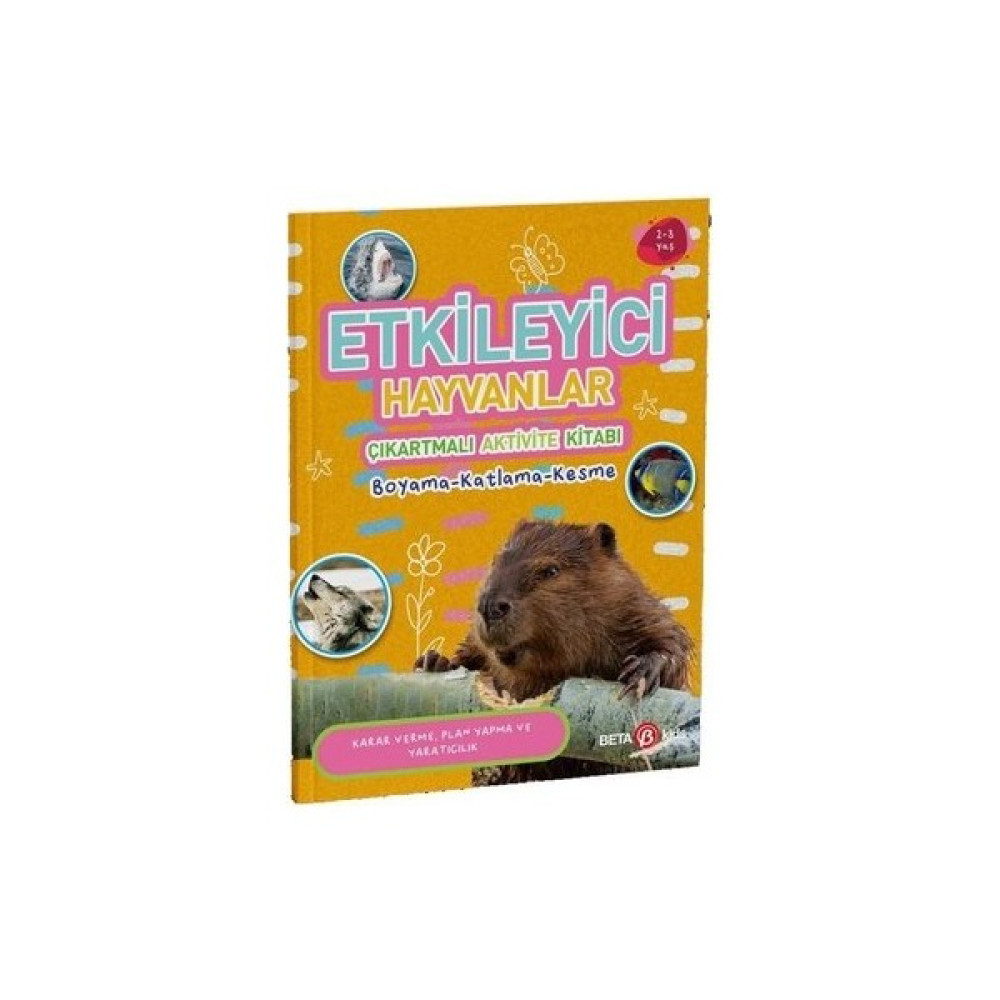 Etkileyici Hayvanlar - Çıkartmalı Aktivite Kitabı Zihinsel Gelişim Kitapları Fiyatı