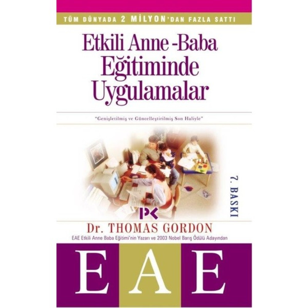Etkili Anne Baba Eğitiminde Uygulamalar (EAE) - Thomas Gordon Çocuk Bakımı Kitapları Fiyatı